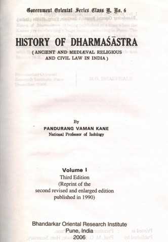 History of Dharmasastra, 5 vols. (in 8 parts), ancient and mediaeval religions and civil law in India