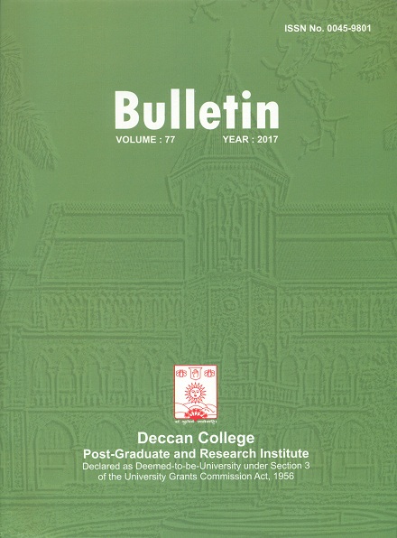 Bulletin of the Deccan College Post-graduate and Research Institute, Vol.77, 2017 (ISSN 0045-9801)
