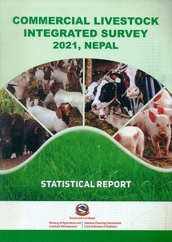 Commercial livestock integrated survey 2021, Nepal: Statistical Report