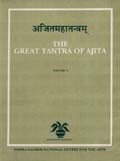 Ajitamahatantram: the great tantra of Ajita, 5 vols., critically edited, tr. and annotated by N.R. Bhatt et al