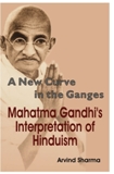 A new curve in the Ganges: Mahatma Gandhi