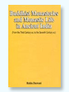 Buddhist monasteries and monastic life in ancient India: from the 3rd century BC to the 7th century AD.