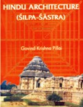 The Hindu architecture (silpa-sastra), revised edition