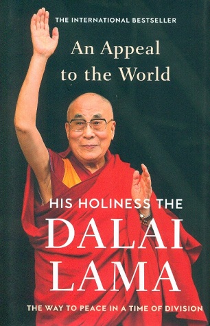 An appeal to the world: the way to peace in a time of division  by His Holiness the Dalai Lama with Franz Alt