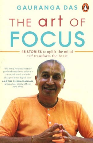 The art of focus: 45 stories to uplift the mind and transform the heart