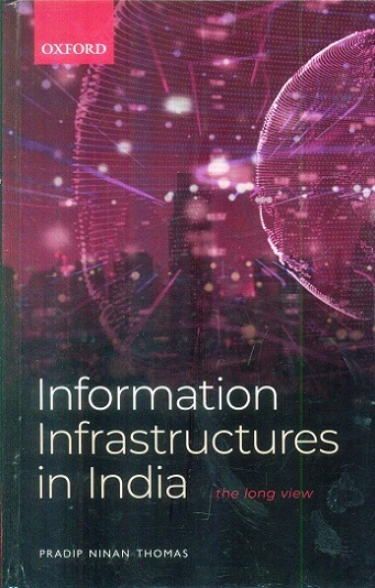 Information infrastructures in India: the long view