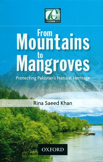 From mountains to mangroves: protecting Pakistan's natural heritage