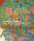 Bodies in balance: the art of Tibetan medicine, ed. by Theresia Hofer, with contributions by Pasang Yontan Arya et al