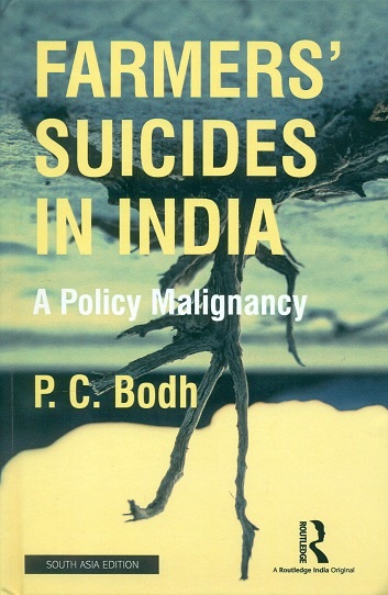 Farmers' suicides in India: a policy malignancy