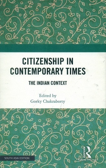 Citizenship in contemporary times: the Indian context,