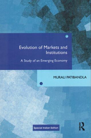 Evolution of markets and institutions: a study of an emerging economy