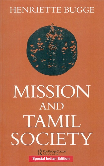 Mission and Tamil society: social and religious change in South India (1840-1900)