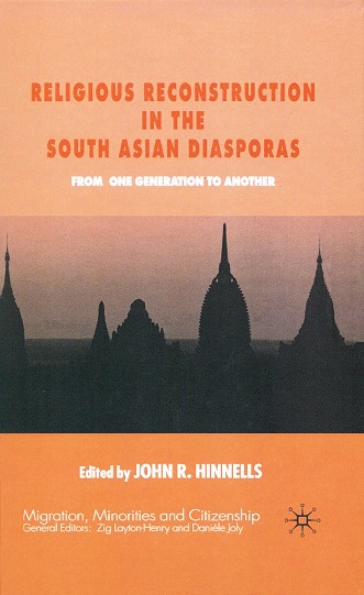 Religious reconstruction in the South Asian diasporas: from one generation to another