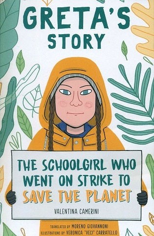 Greta's story: the schoolgirl who went on strike to save the planet, tr. by Moreno Giovannoni