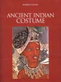 Ancient and Medieval Indian Costume, 2 vols.