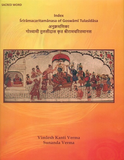 Index Sriramacaritamanasa of Goswami Tulasidasa (Goswami Tulasidasa krit Sriramacaritamanasa), text with Hindi and English tr.