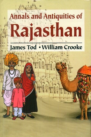 Annals and antiquities of Rajasthan, 3 vols., ed. and introd. by William Crooke
