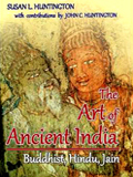 The art of ancient India: Buddhist, Hindu and Jain