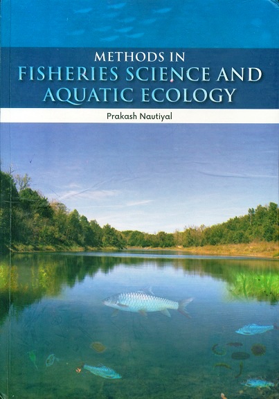 Methods in fisheries: science and aquatic ecology