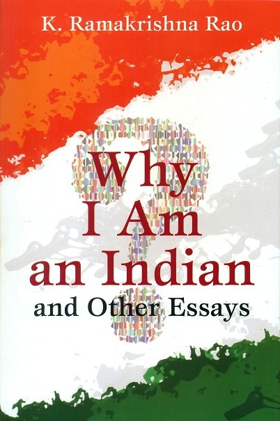 Why I am an Indian and other essays