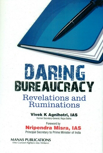 Daring bureaucracy: revelations and ruminations