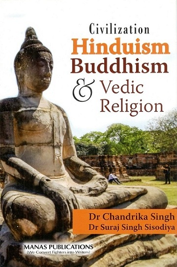 Civilization: Hinduism, Buddhism & Vedic religion