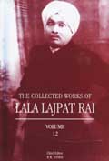 The collected works of Lala Lajpat Rai, Vol.12, ed. by B.R. Nanda