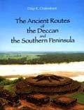 The ancient routes of the Deccan and the southern peninsula