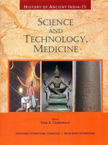 History of ancient India, Vol.IX: Science and technology, medicine,