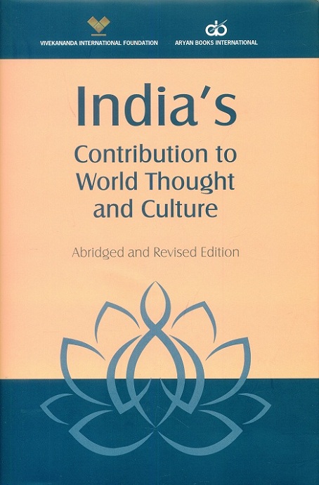 India's contribution to world thought and culture, abridged  and rev. edn., introd. by Dilip K. Chakrabarti