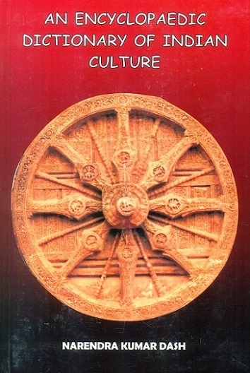 An Encyclopaedic dictionary of Indian culture