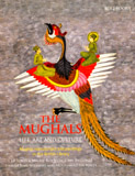 The Mughals: life, art and culture: Mughal manuscripts and paintings in the British Library, by J.P. Losty et al.