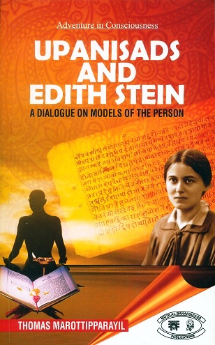 Upanisads and Edith Stein: a dialogue on models of the person