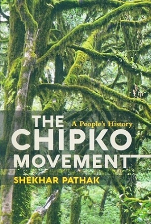 The Chipko movement: a people's history, tr. from the Hindi by Manisha Chaudhry, ed. and with an introd. by Ramachandra Guha