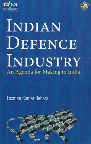 Indian defence industry: an agenda for making in India