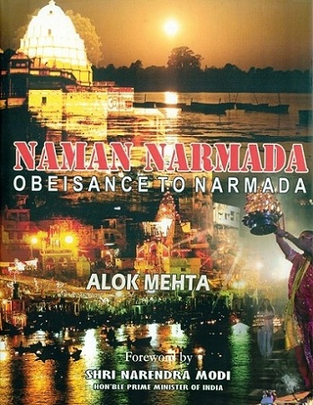 Naman Narmada: obeisance to Narmada, foreword by Narendra Modi