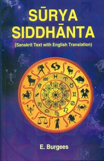 Surya Siddhanta: Sanskrit text with English translation and notes: a text-book of Hindu astronomy