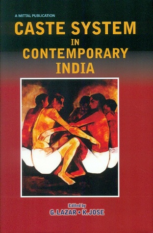 Caste system in contemporary India: issues and implications; ed. by G. Lazar et al.
