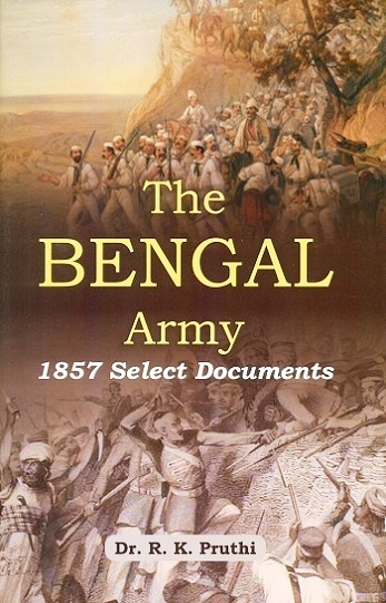 The Bengal army: 1857 select documents