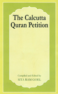 The Calcutta Quran petition, comp. with an introd. by Sita Ram Goel, 3rd rev. and enl. edition
