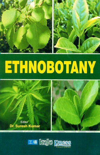 Ethnobotany, Vol.1, ed. by Suresh Kumar