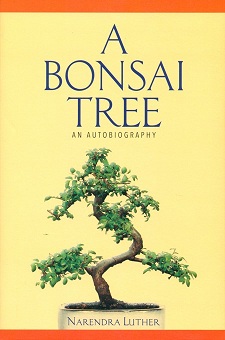 A bonsai tree: an autobiography