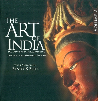 The art of India: sculpture and mural painting (ancient and medieval period), 2 vols., text & photographs by Benoy K. Behl, ed. by Vijaya Sankar