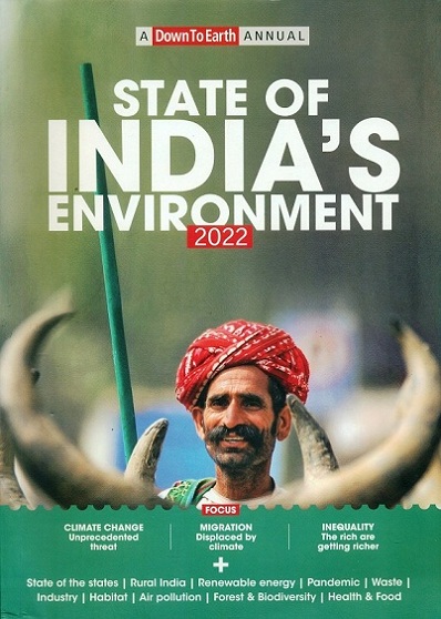 State of India's environment, 2022 (a down to earth annual)