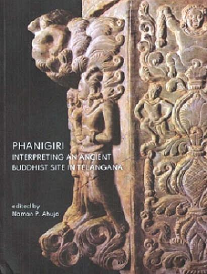 Phanigiri: interpreting an ancient Buddhist site in Telangana