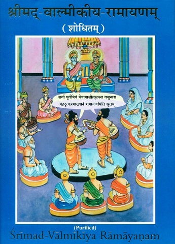 Srimad-Valmikiya-Ramayanam: purified, with illus., preface in Sanskrit, Hindi & English, text in Sanskrit,