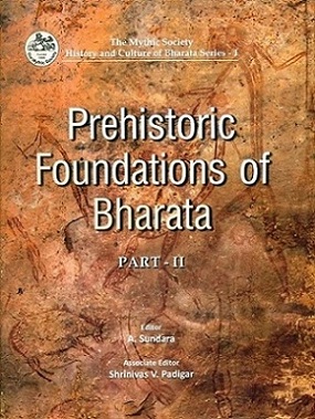 Prehistoric foundations of Bharata, 2 parts,
