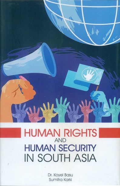 Human rights and human security in South Asia