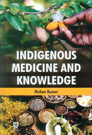 Indigenous medicine and knowledge