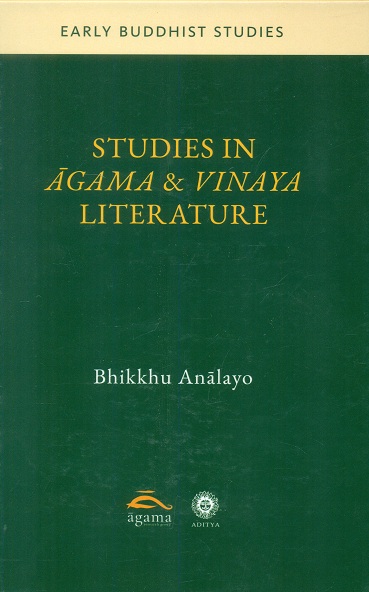 Studies in Agama & Vinaya literature